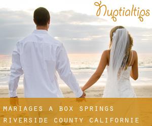 mariages à Box Springs (Riverside County, Californie)