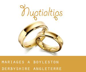 mariages à Boyleston (Derbyshire, Angleterre)