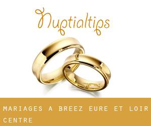 mariages à Bréez (Eure-et-Loir, Centre)
