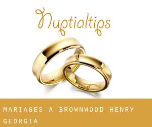 mariages à Brownwood (Henry, Georgia)