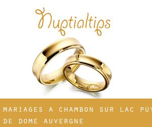mariages à Chambon-sur-Lac (Puy-de-Dôme, Auvergne)