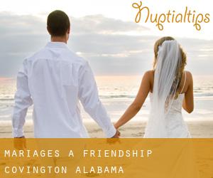 mariages à Friendship (Covington, Alabama)