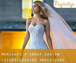 mariages à Great Easton (Leicestershire, Angleterre)