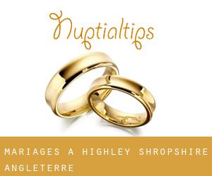 mariages à Highley (Shropshire, Angleterre)
