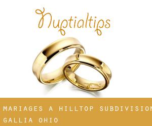 mariages à Hilltop Subdivision (Gallia, Ohio)