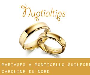 mariages à Monticello (Guilford, Caroline du Nord)