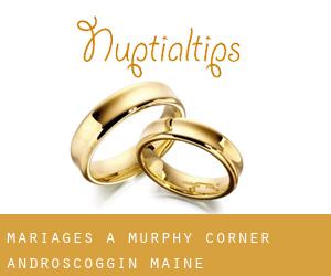 mariages à Murphy Corner (Androscoggin, Maine)