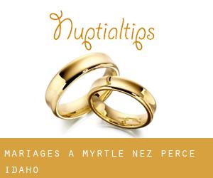 mariages à Myrtle (Nez Perce, Idaho)