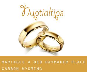 mariages à Old Haymaker Place (Carbon, Wyoming)