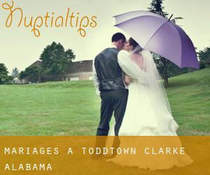 mariages à Toddtown (Clarke, Alabama)