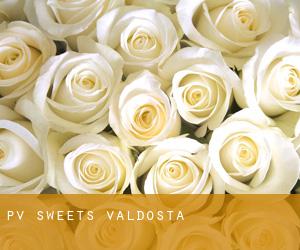 PV Sweets (Valdosta)