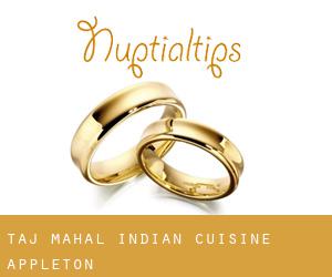 Taj Mahal Indian Cuisine (Appleton)