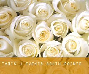 Tanis J Events (South Pointe)